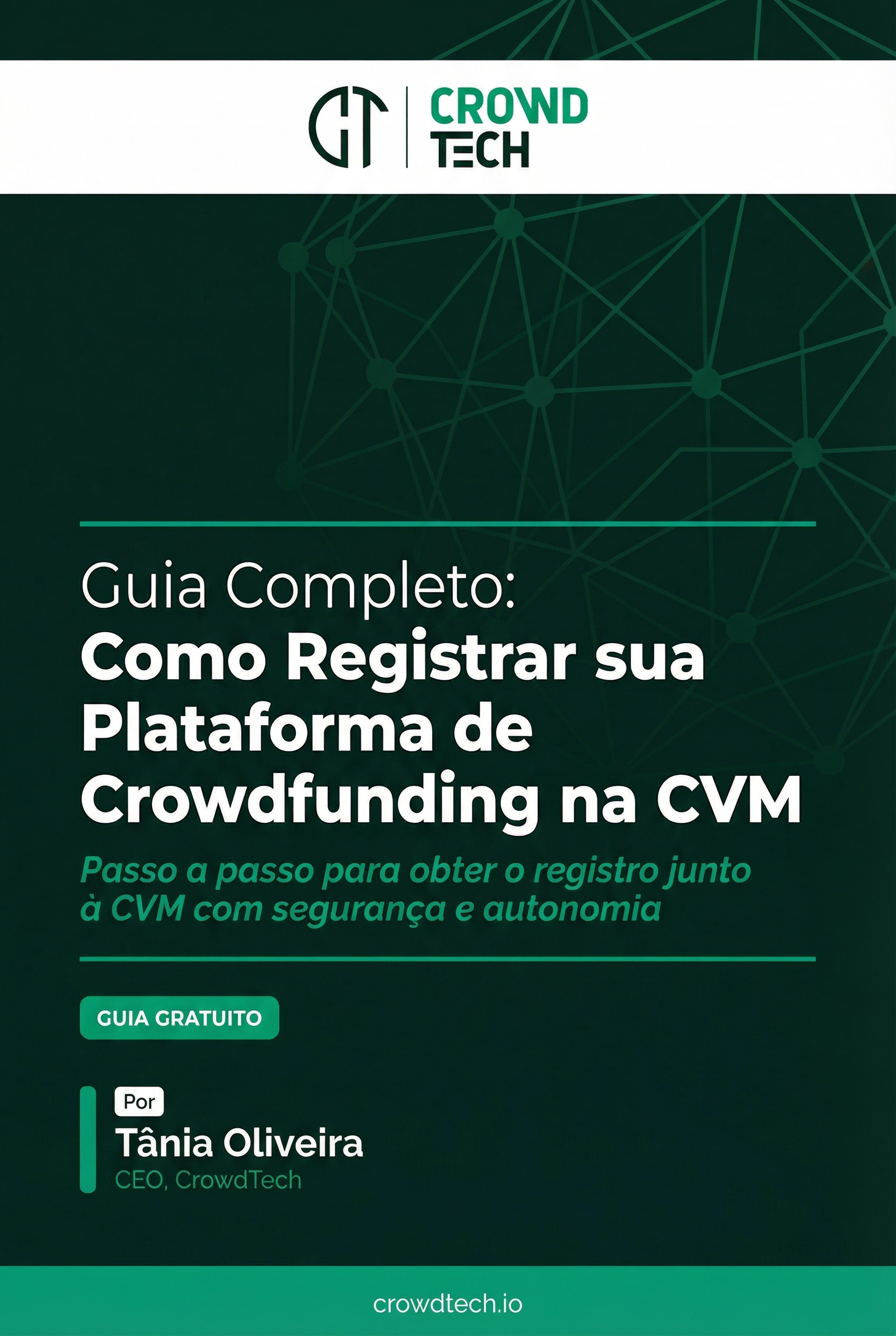 Capa do ebook: Guia Completo: Como Registrar sua Plataforma de Crowdfunding na CVM. Clique para baixar.